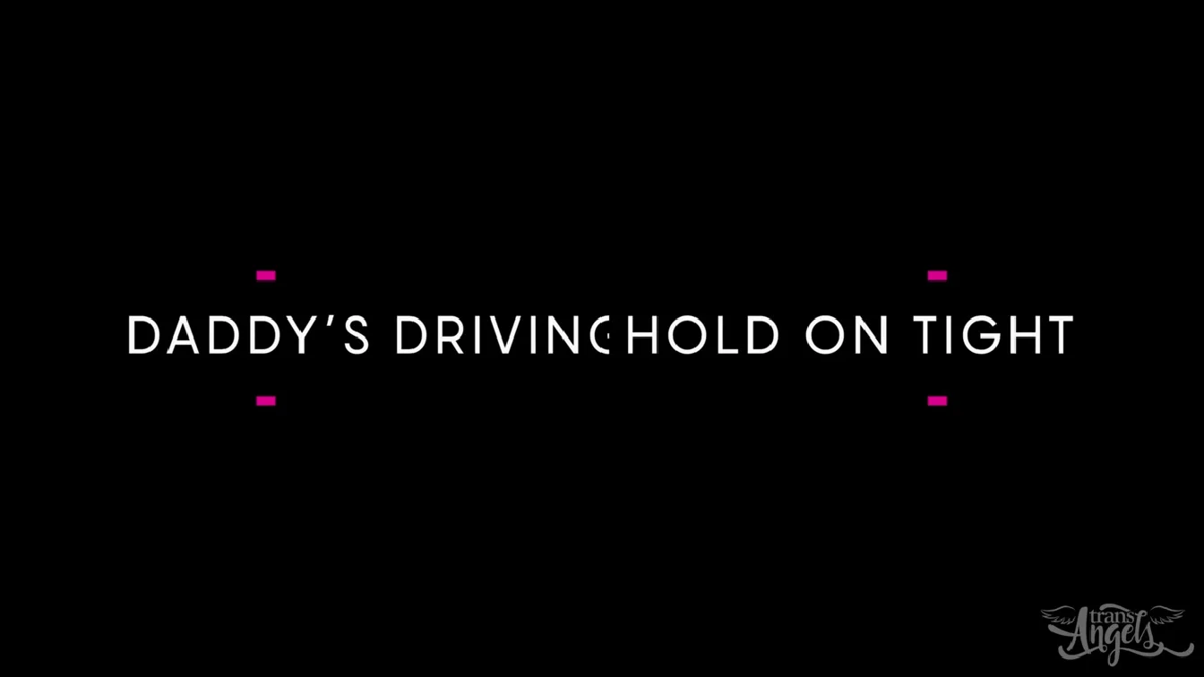 TransAngels Antonella Morena Daddys Driving Hold On Tight XXX